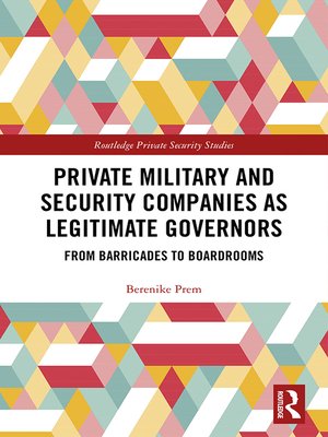 cover image of Private Military and Security Companies as Legitimate Governors